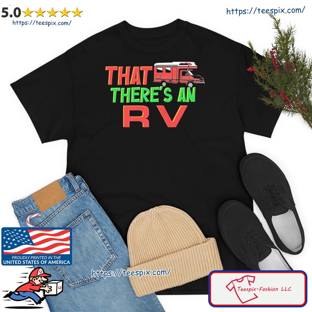 That There's An RV Shirt