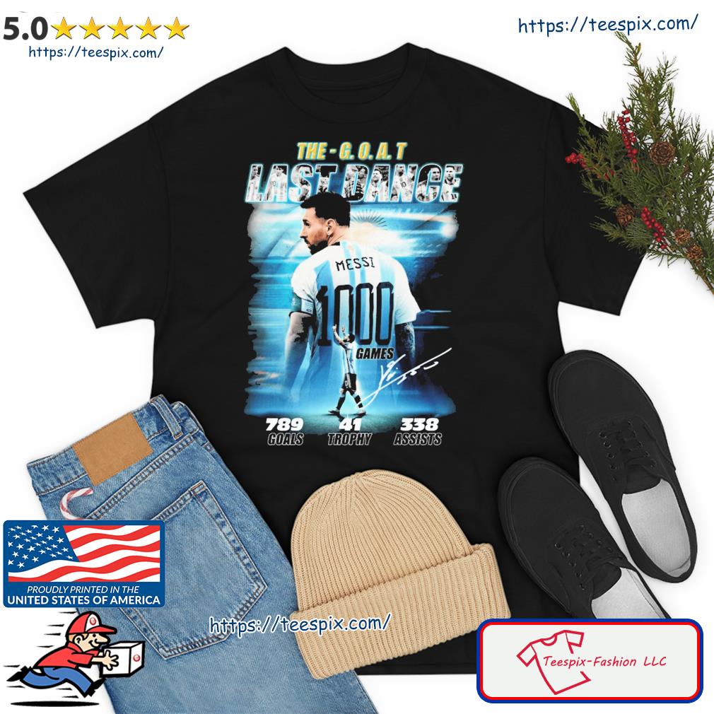 The Goat Last Dance Lionel Messi Signatures Shirt