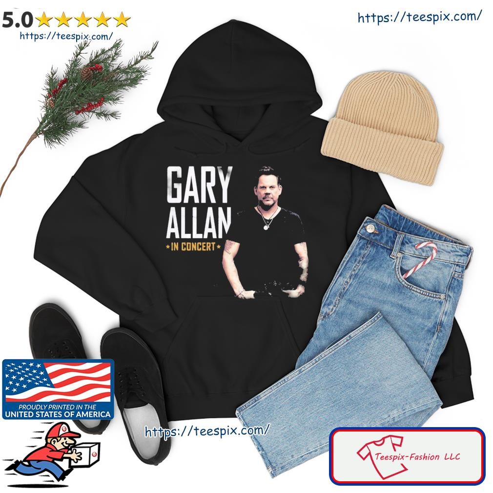 Gary Allan In Concert Shirt hoodie.jpg