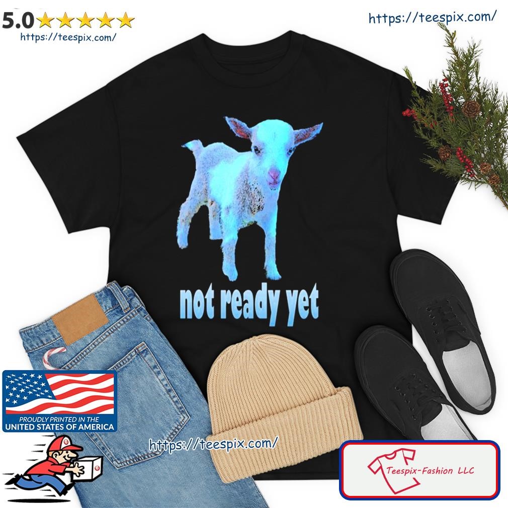 Goat Not Ready Yet In Blue Severance Shirt