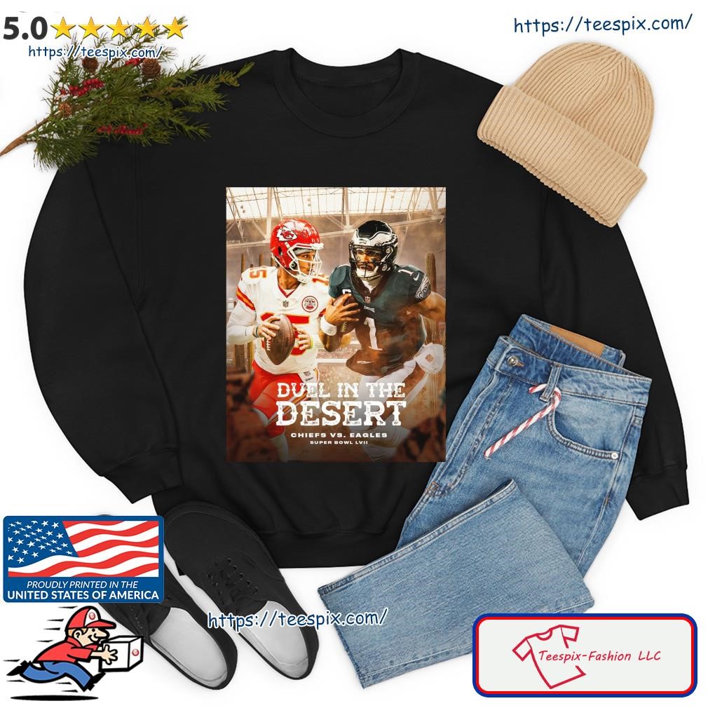 Due In The Desert Chiefs Vs Eagles Super Bowl LVII Shirt sweater.jpg