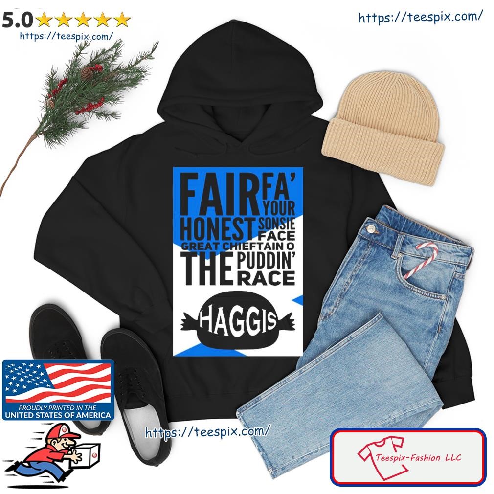 To A Haggis The Puddin’ Race Shirt hoodie.jpg