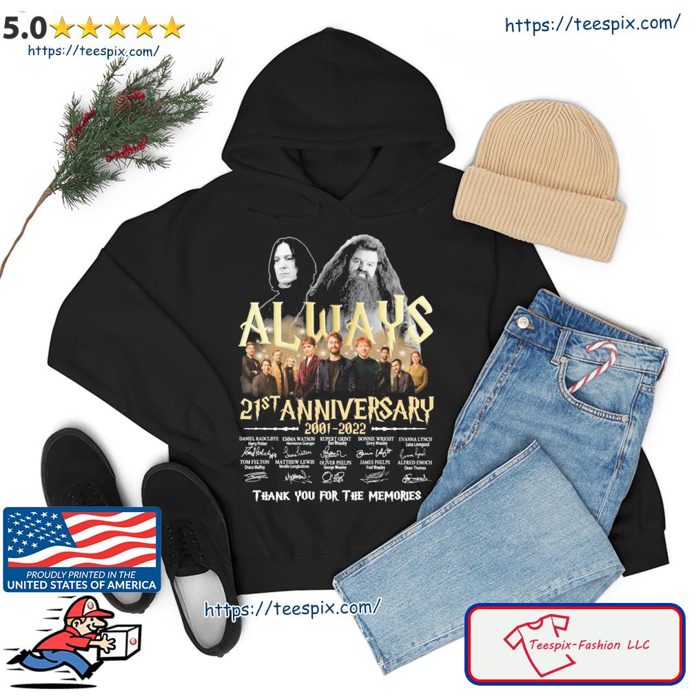 Always Harry Potter 21st Anniversary 2001-2022 Thank You For The Memories Signatures Shirt hoodie