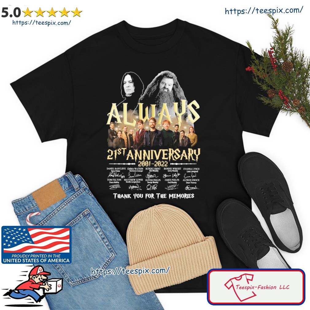 Always Harry Potter 21st Anniversary 2001-2022 Thank You For The Memories Signatures Shirt