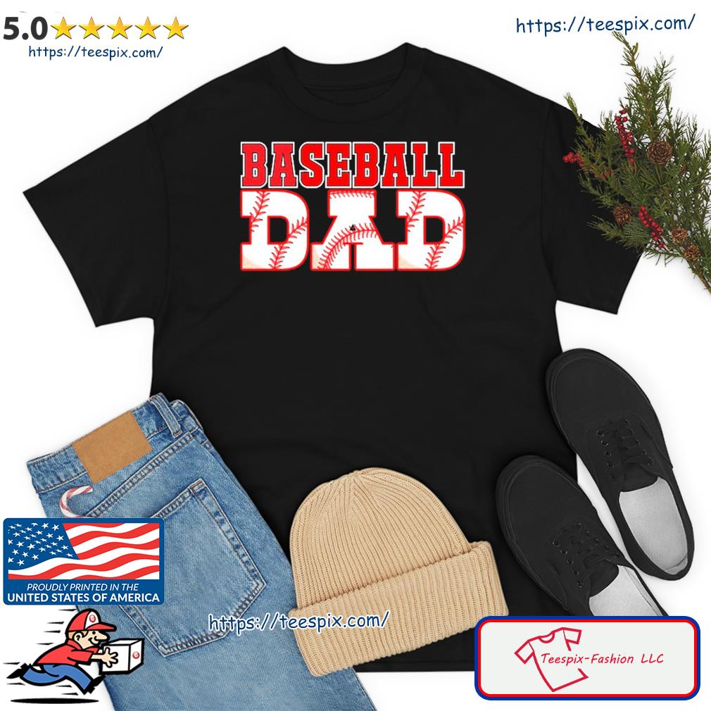 Baseball Lovers Baseball Dad Meaningful Shirt