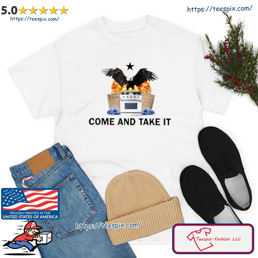 Come And Take It Gas Eagle Shirt