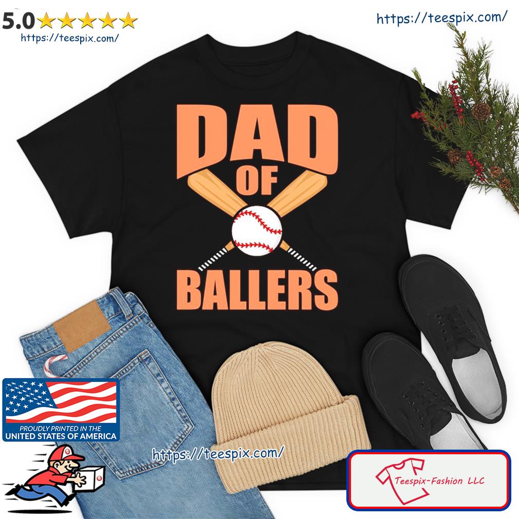 Dad Of Ballers Baseball Player Sports Lover Coach Graphic Shirt