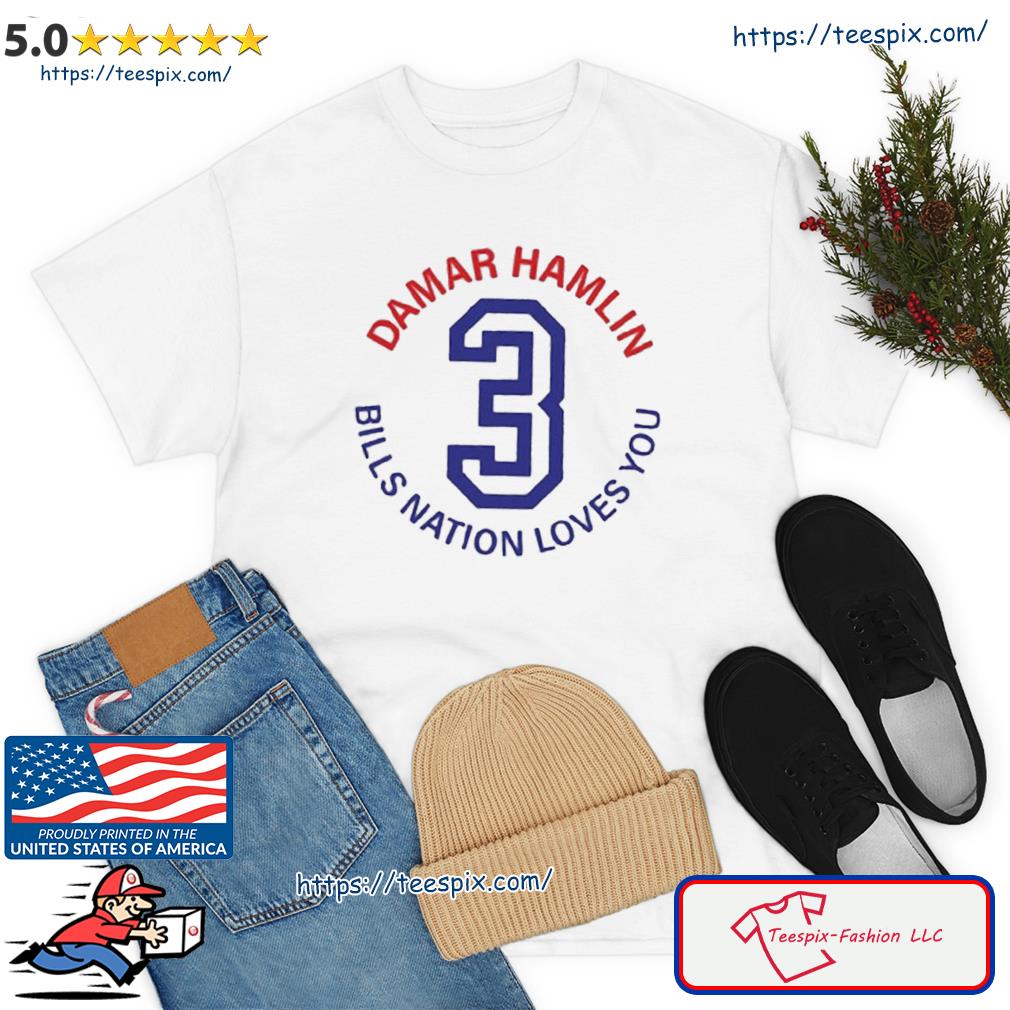 Damar Hamlin #3 Bill Nation Loves You Shirt
