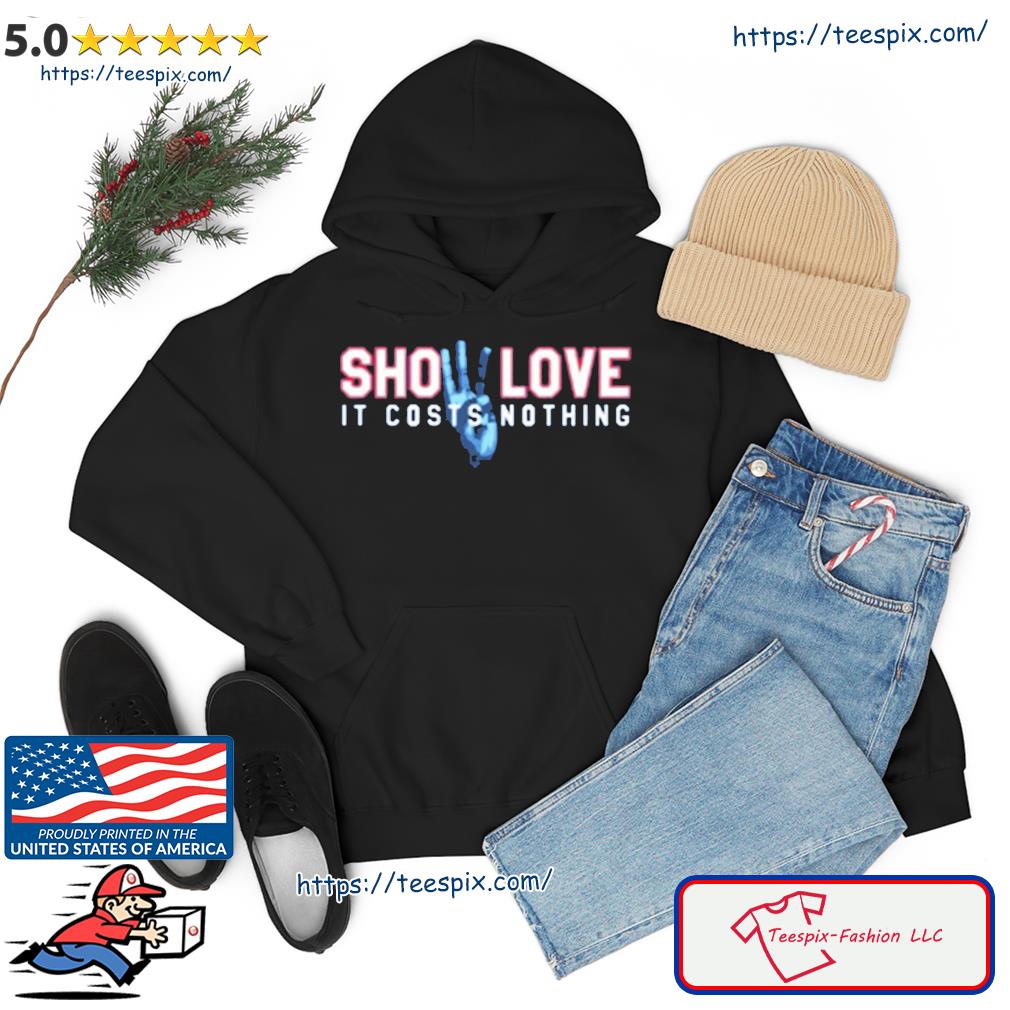 Damar Hamlin Show Love 3 It Costs Nothings T-Shirt hoodie