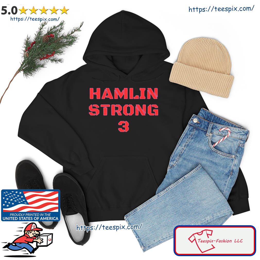 Damar Hamlin Strong 3 Shirt Hoodie