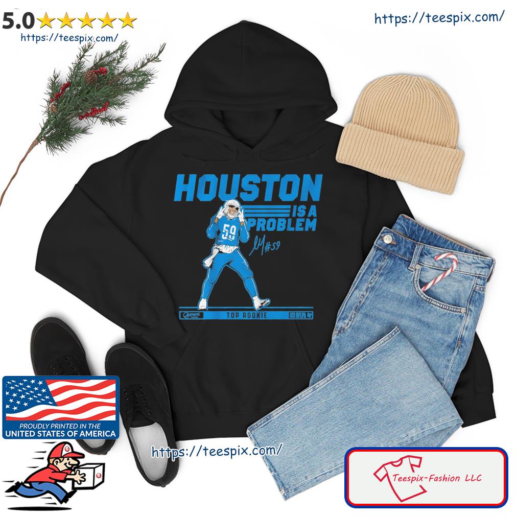Detroit Lions James Houston Is A Problem Top Rookie Signature Shirt hoodie