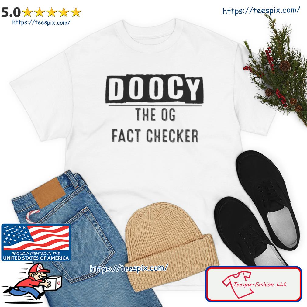 Doocy The Og Fact Checker Shirt