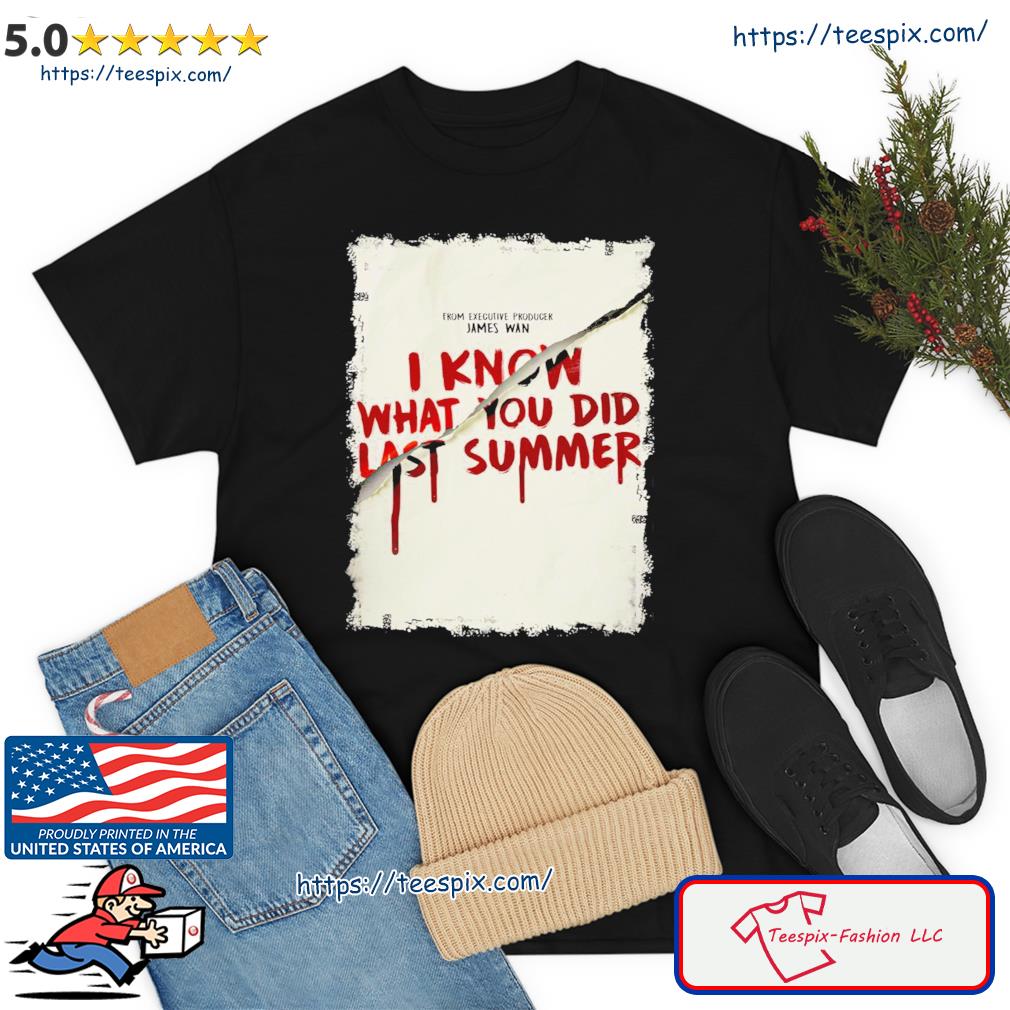 James Wan I Know What You Did Last Summer Shirt