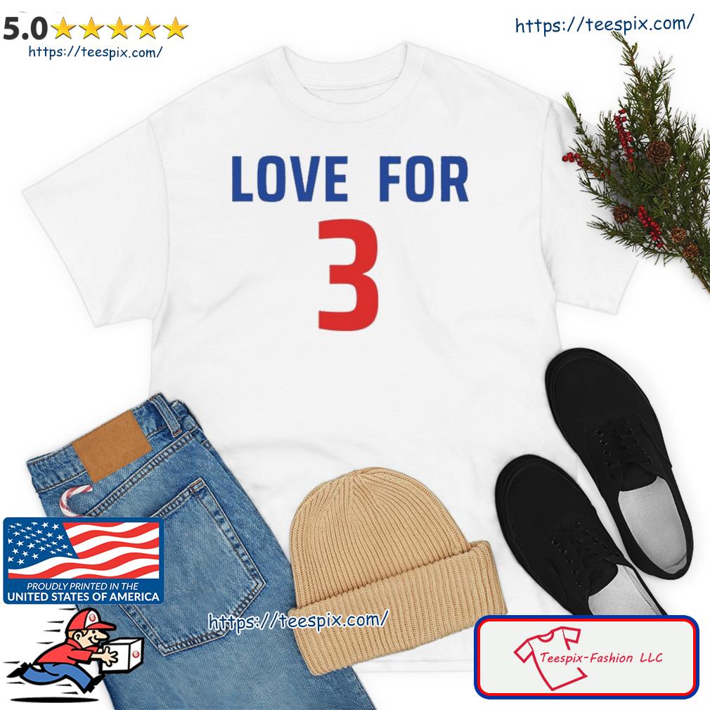 Love For 3 Trending Shirt