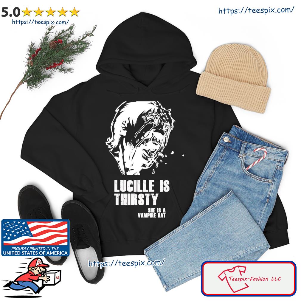 Lucille Is Thirsty She Is A Vampire Rat The Walking Dead Shirt hoodie