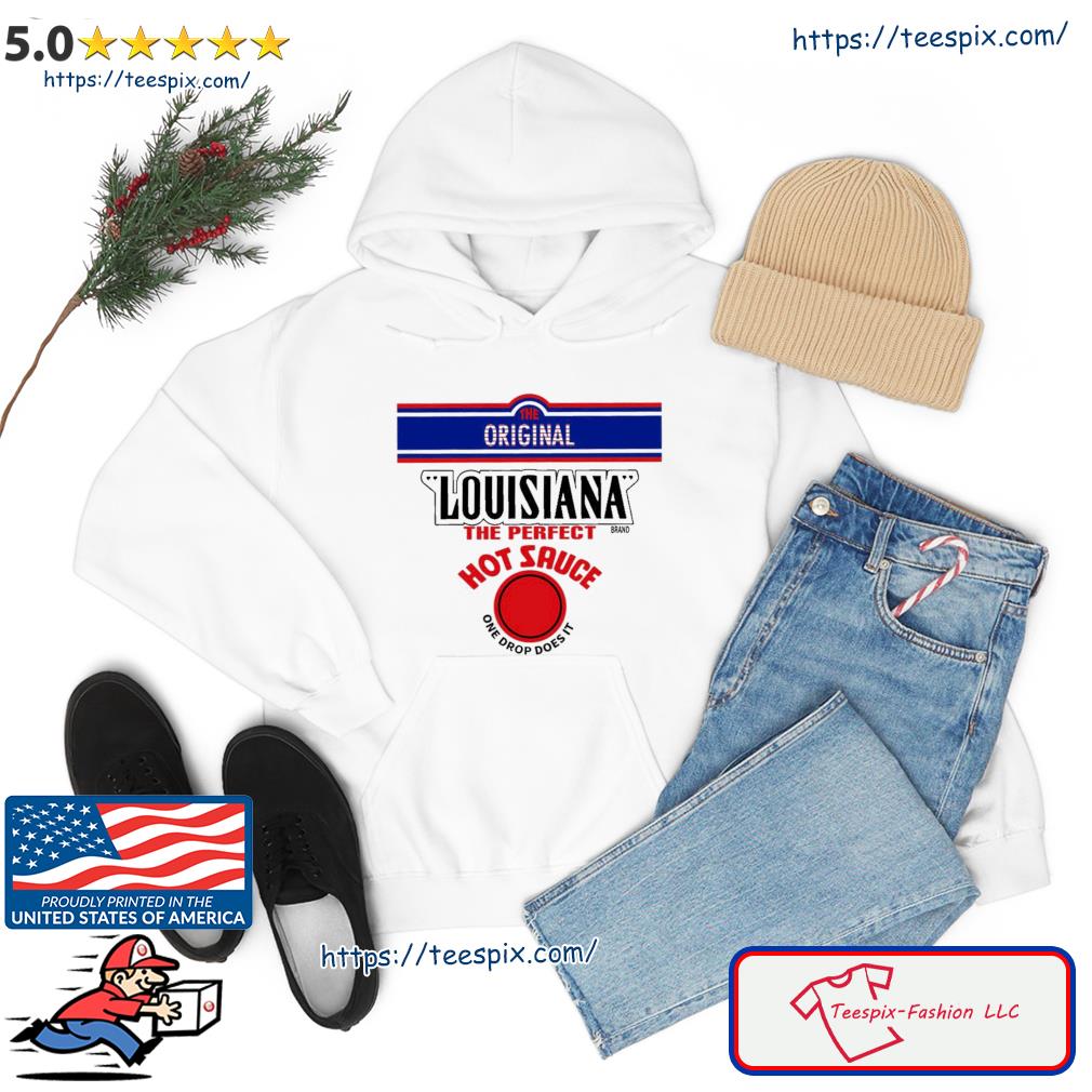 Original Louisiana Hot Sauce Shirt hoodie