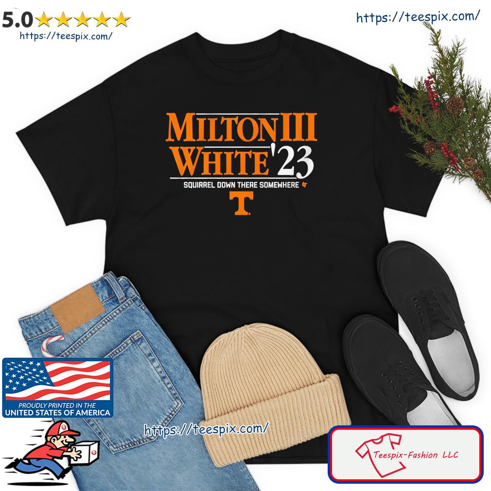 Tennessee Volunteers Milton III White '23 Squirrel Down There Somewhere Shirt