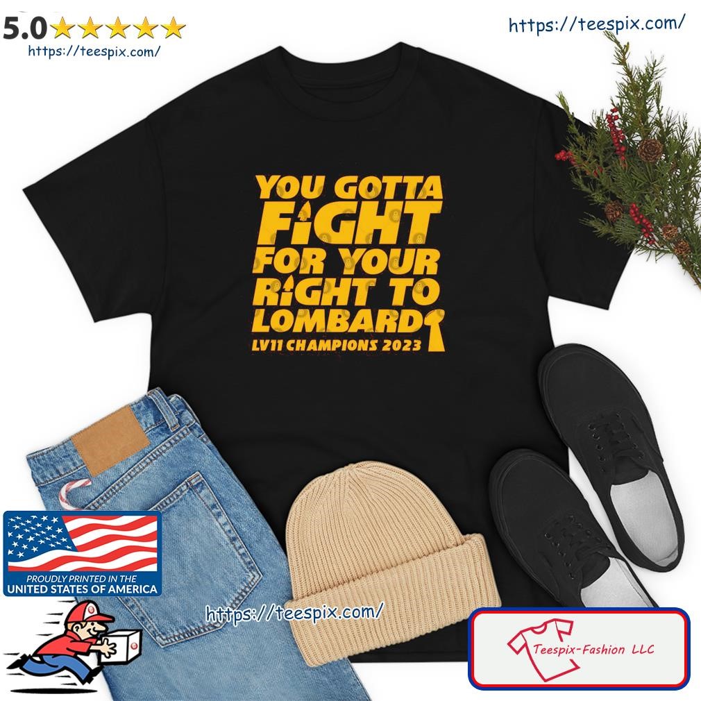 Kansas City Chiefs You Gotta Fight For Your Right To Lombardi 2023 Super Bowl Champions Shirt
