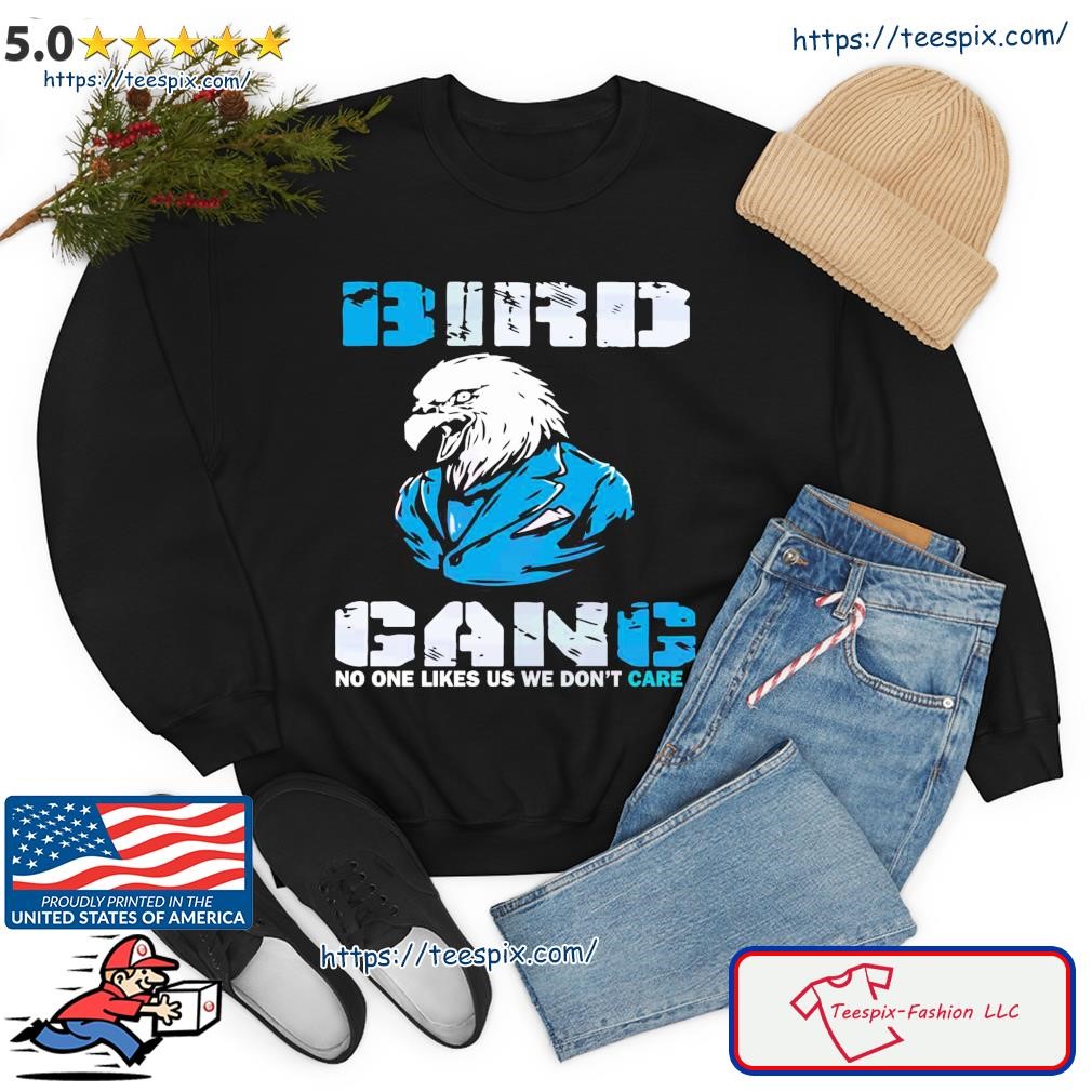 FREE shipping No One Like Us We Gon't Care Football Bird Gang Vintage  Philadelphia Eagles Shirt, Unisex tee, hoodie, sweater, v-neck and tank top