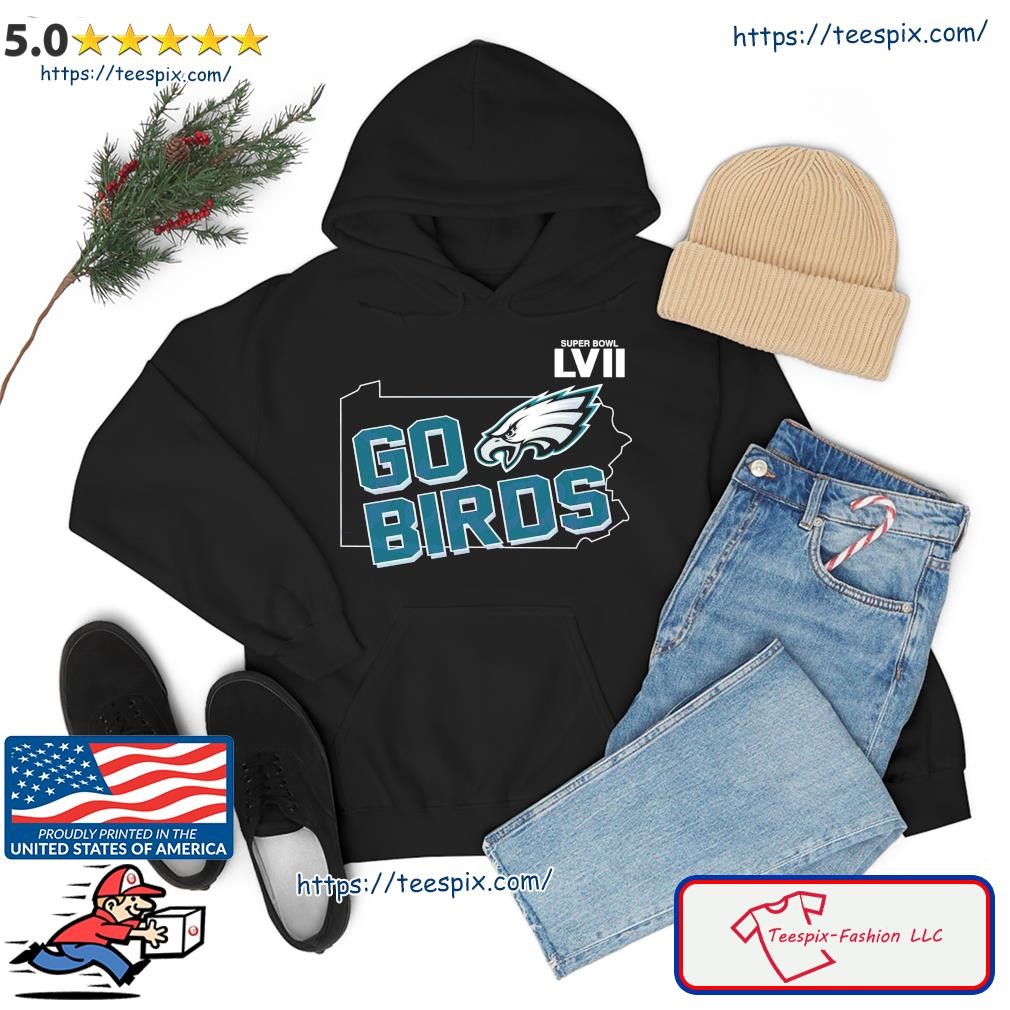 Super bowl lvii philadelphia eagles go birds shirt, hoodie, sweater, long  sleeve and tank top