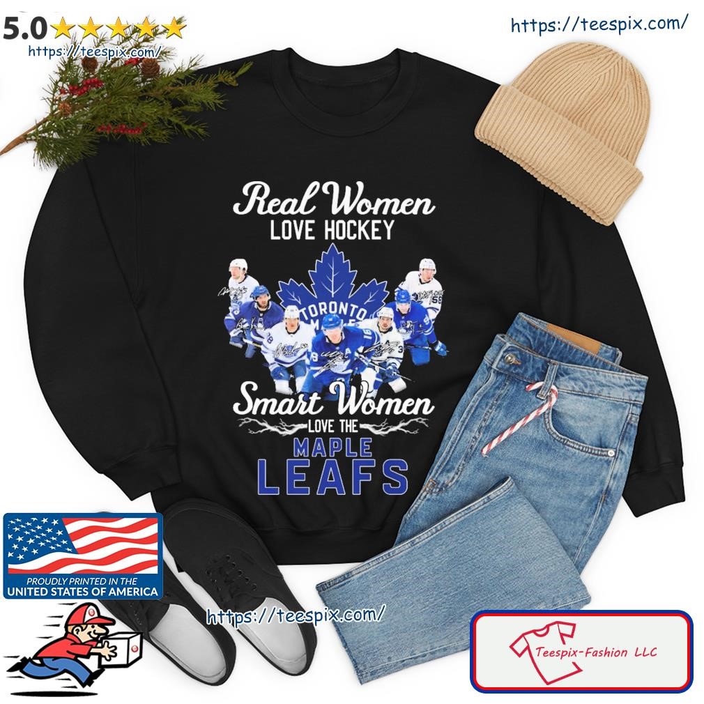 Real Women Love Hockey Smart Women Love The Toronto Maple Leafs 2023 Signatures Shirt sweater.jpg