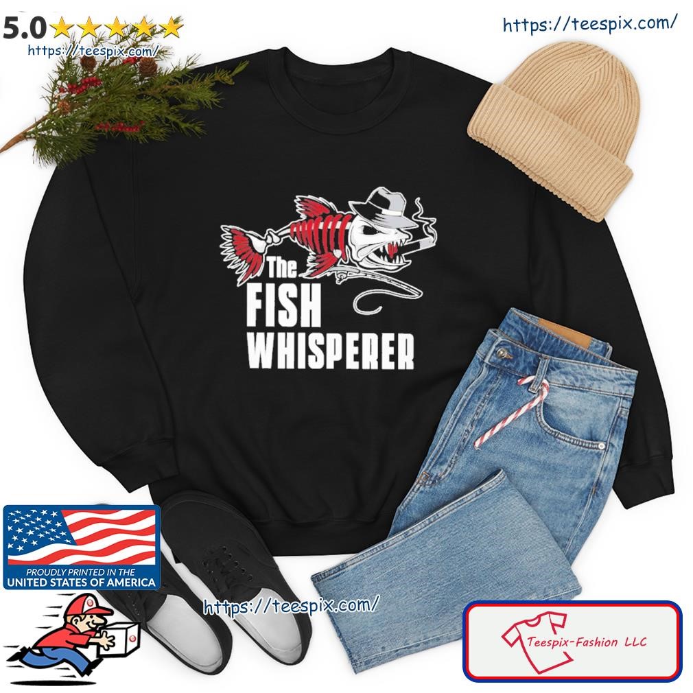 The Fish Whisperer Shirt sweater.jpg