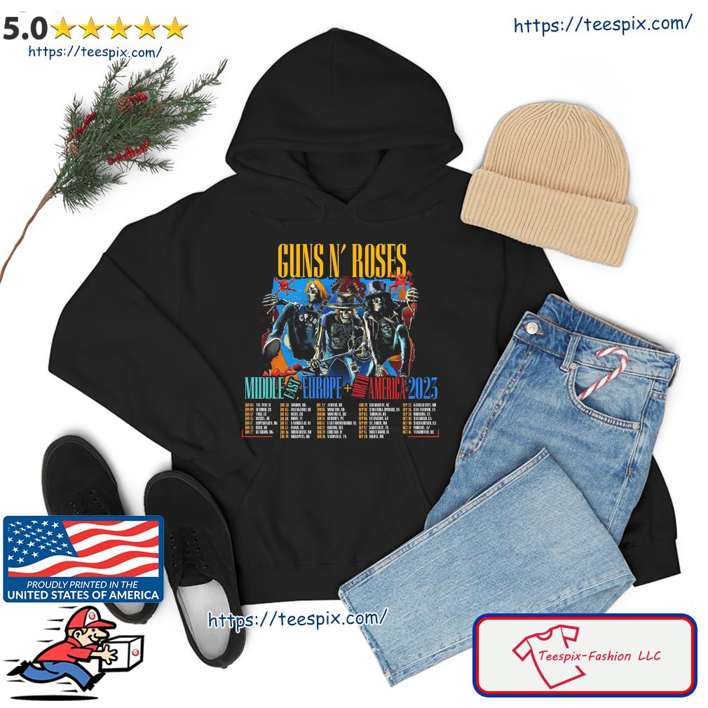 Gun N' Roses Middle East Europe North America 2023 Shirt hoodie