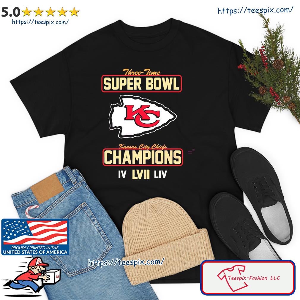 Kansas City Chiefs Super Bowl LVII Champions 3 Time Super Bowl Shirt -  Teespix - Store Fashion LLC