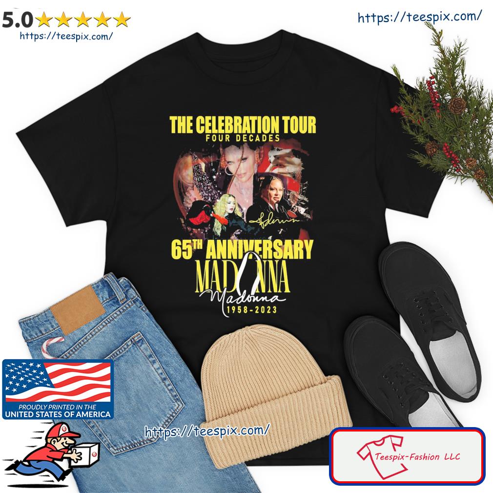 Madonna Celebration Tour Four Decades 65th Anniversary 1958-2023 Signature Shirt