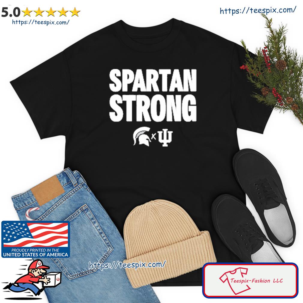 Spartan Strong Michigan State Vs Indiana Basketball Shirt