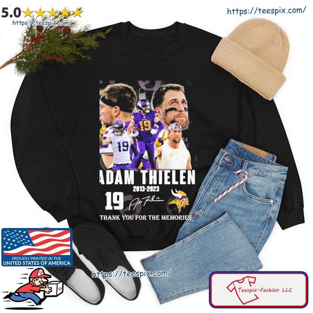 Official 19 Adam Thielen 2013 – 2023 Thank You For The Memories T-Shirt,  hoodie, sweater, long sleeve and tank top