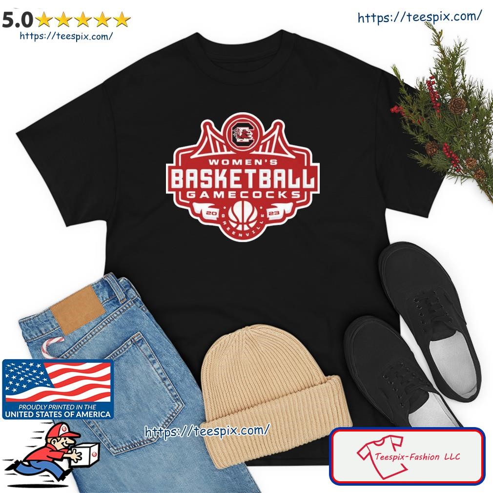 2023 Women's Basketball South Carolina Gamecocks Greenville Shirt