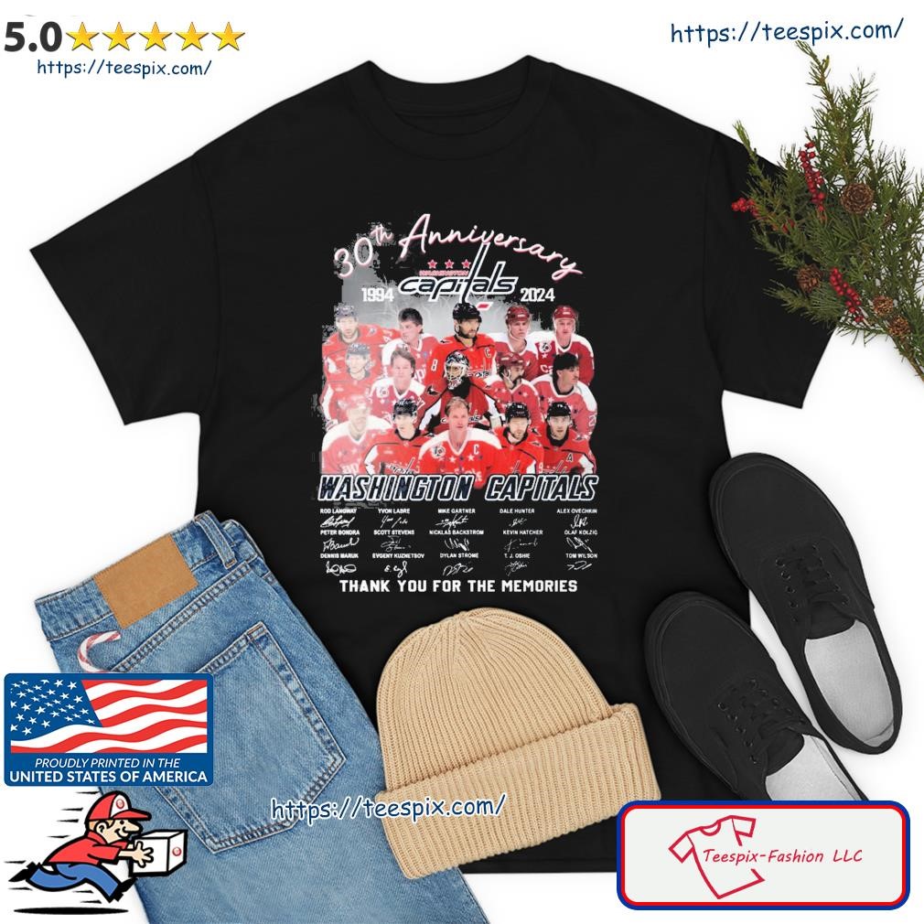 30th Anniversary Washington Capitals 1994 2024 Thank You For The memories Players Signatures Shirt