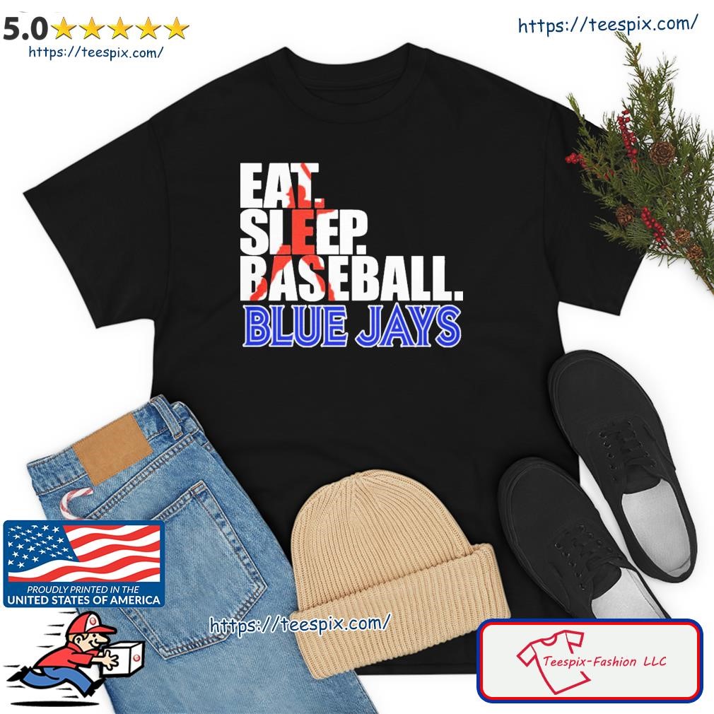 Blue Jays Eat Sleep Baseball Shirt