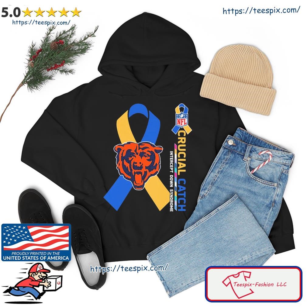 Crucial Catch Down Syndrome Chicago Bears Shirt hoodie.jpg