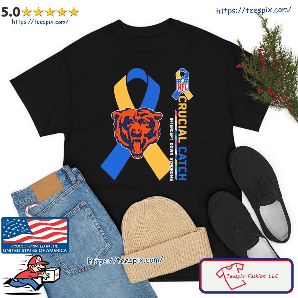 Crucial Catch Down Syndrome Chicago Bears Shirt