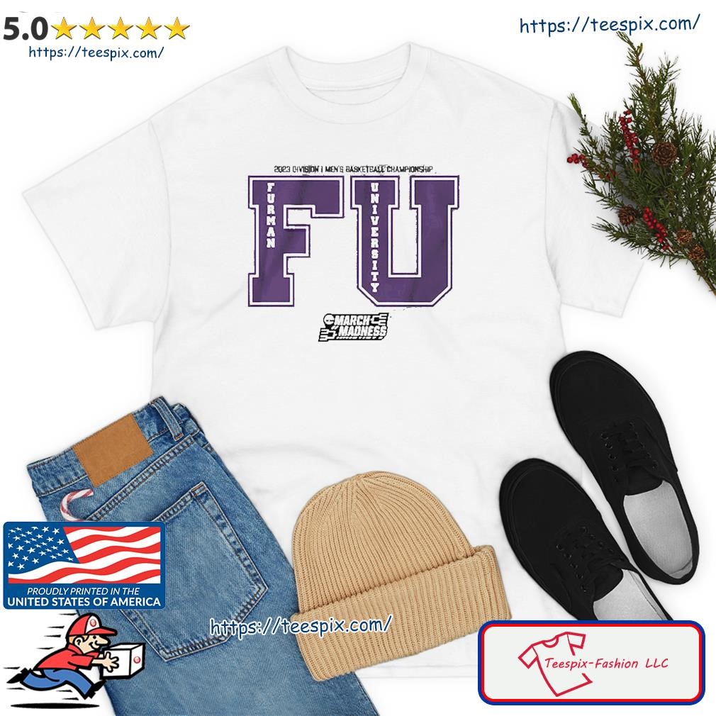 FU Furman University Basketball 2023 Division I March Madness Shirt