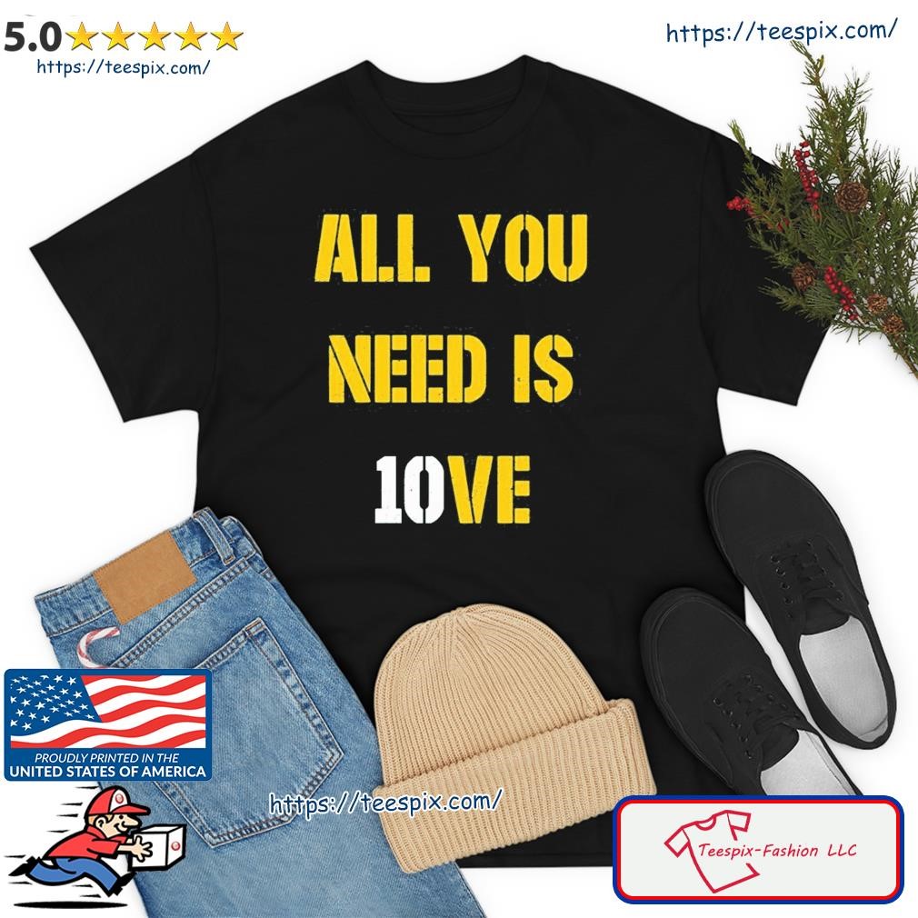 Green Bay Packers All You Need Is 10VE Shirt