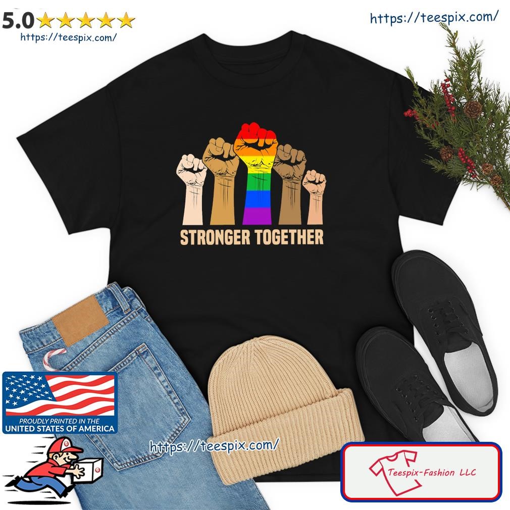 Hand We Are Stronger Together Shirt