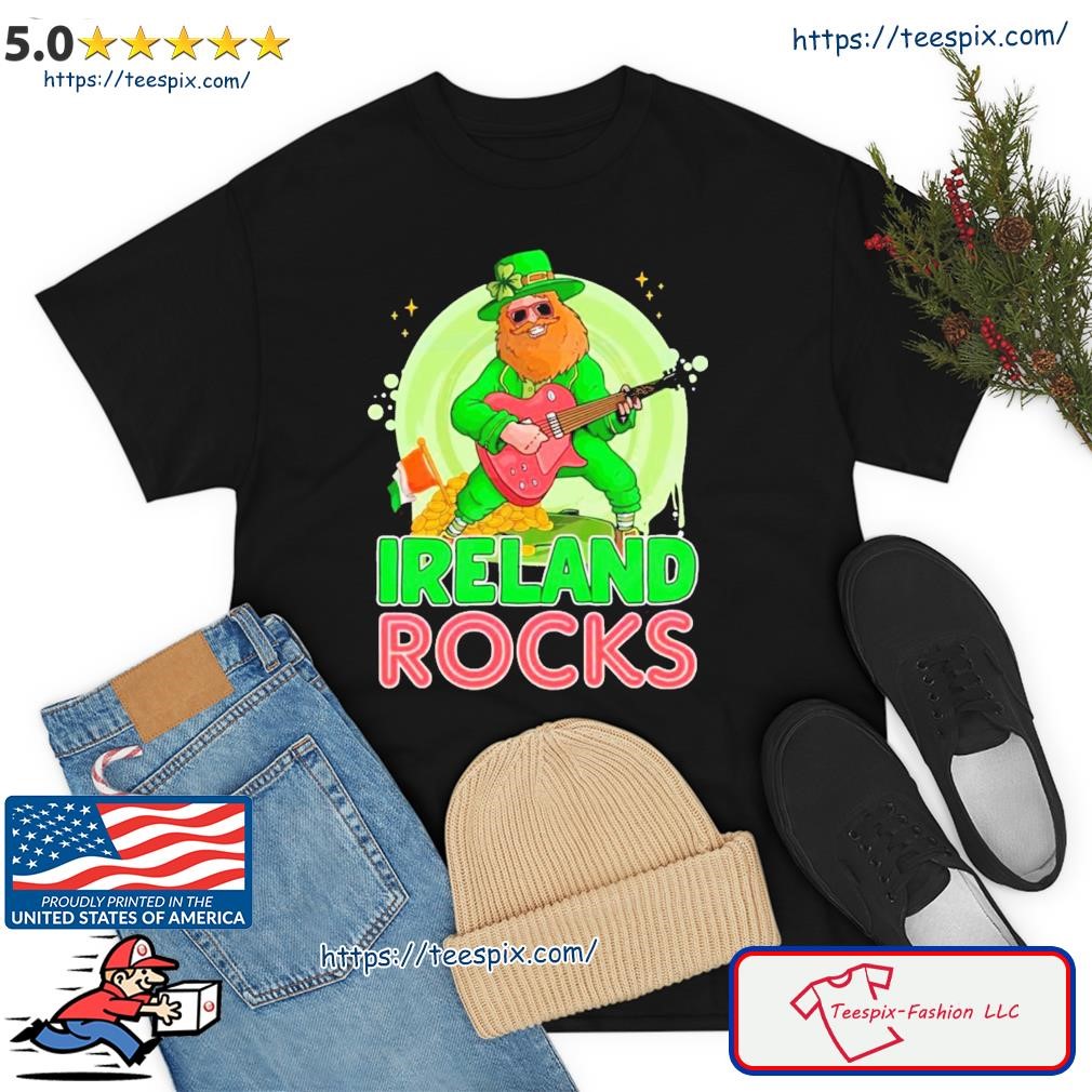 Happy St Patrick’s Day Ireland Rocks Shirt