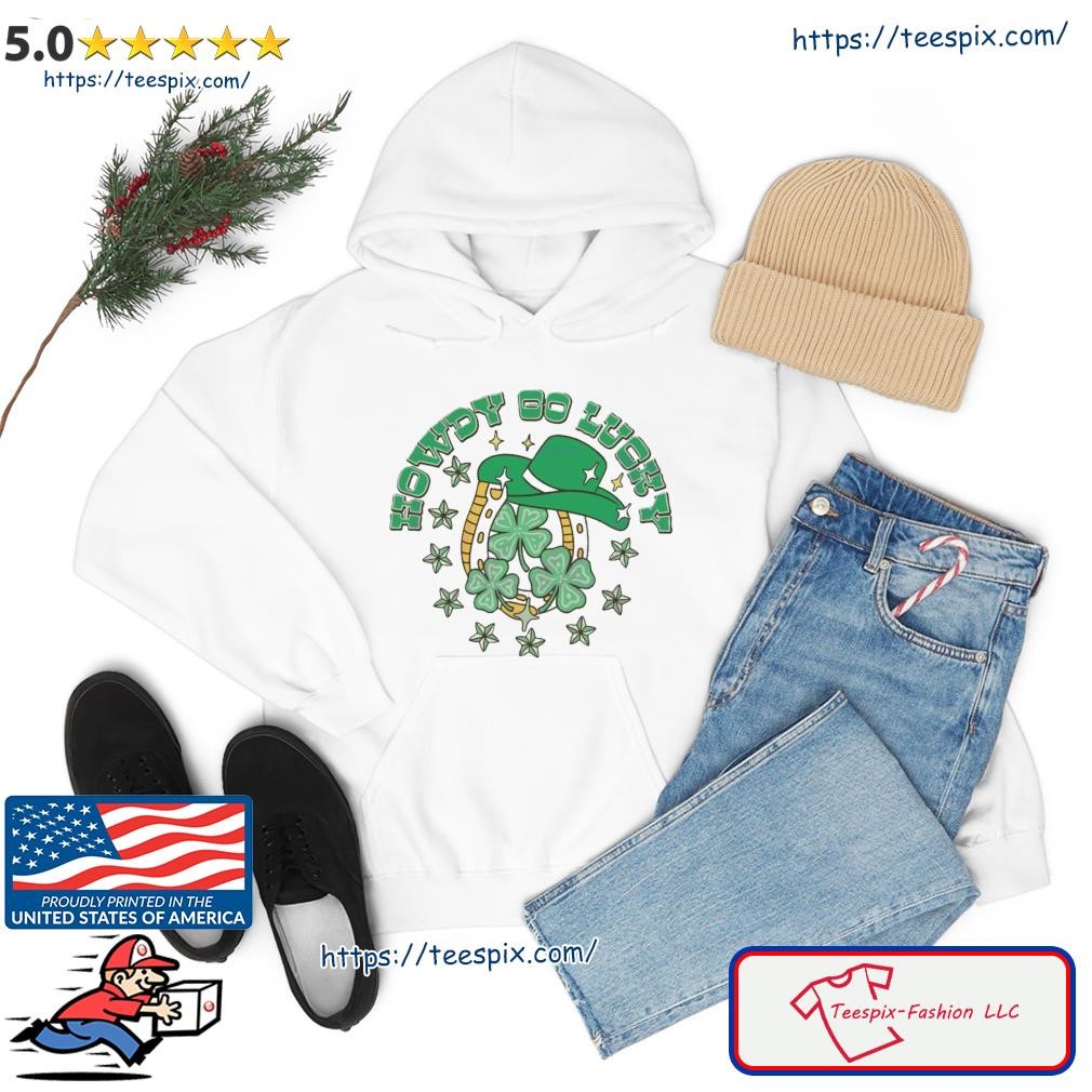 Happy St Patrick’s Day Shamrock Svg Howdy So Lucky Shirt hoodie.jpg