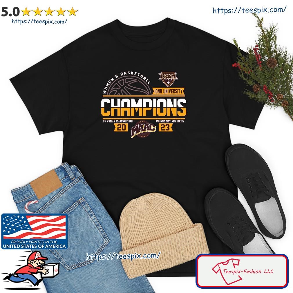 Iona University Gaels 2023 MAAC Women's Basketball Tournament Champions Shirt