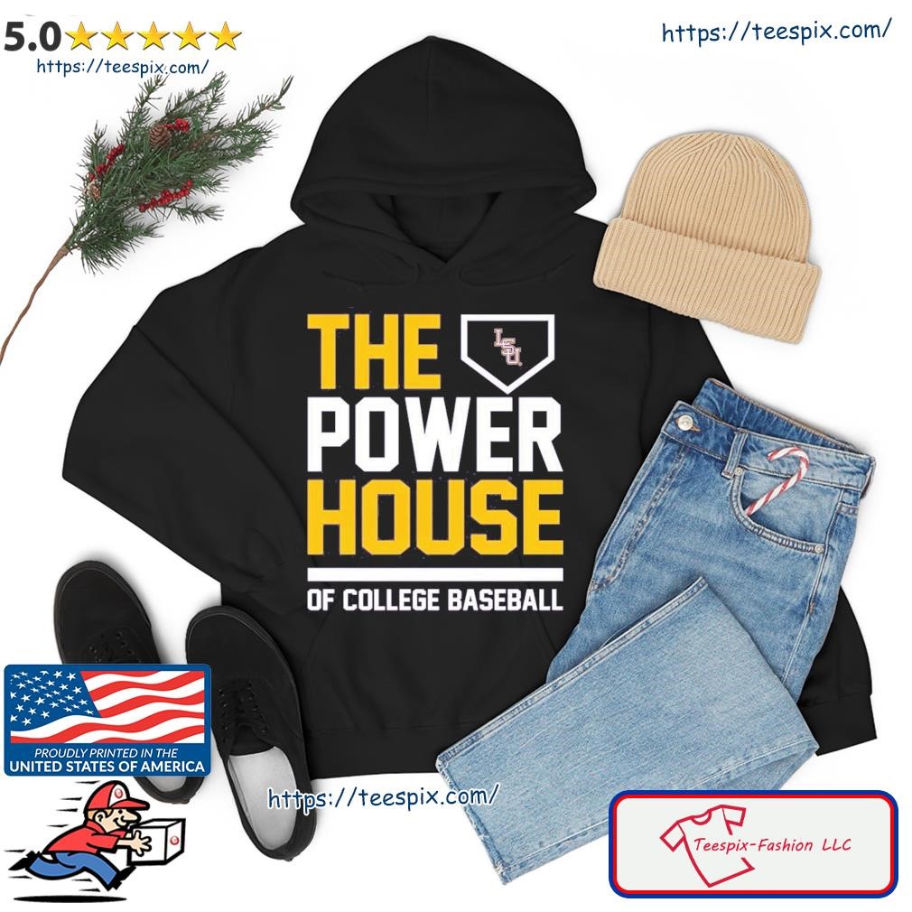 LSU Tigers The Power House Of Baseball shirt hoodie.jpg