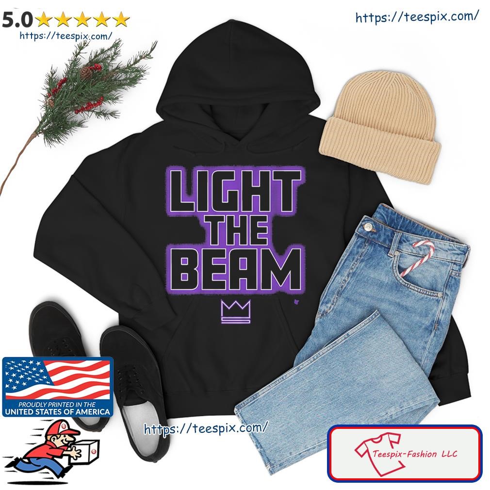 Light The Beam Sacramento Kings NBA Basketball Shirt hoodie.jpg