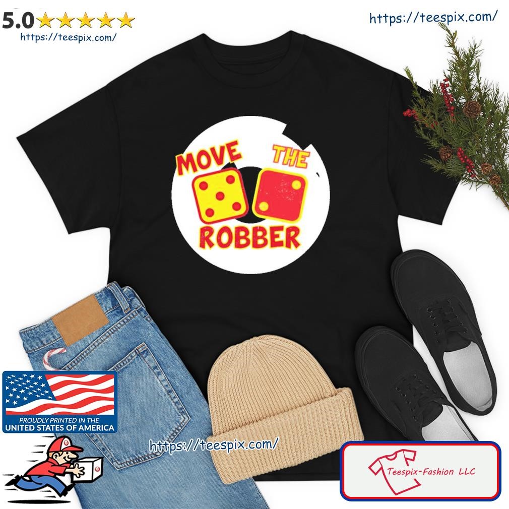 Move The Robber Settlers Monopoly Shirt