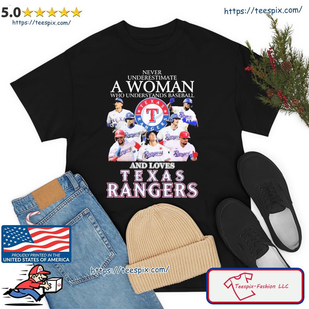 Never Understands Baseball Teams And Loves Texas Rangers Shirt