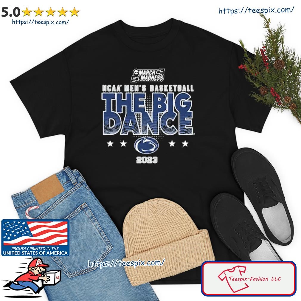 Nil Store 2023 Penn State Madness Ncaamen's Basketball The Big Dance Shirt