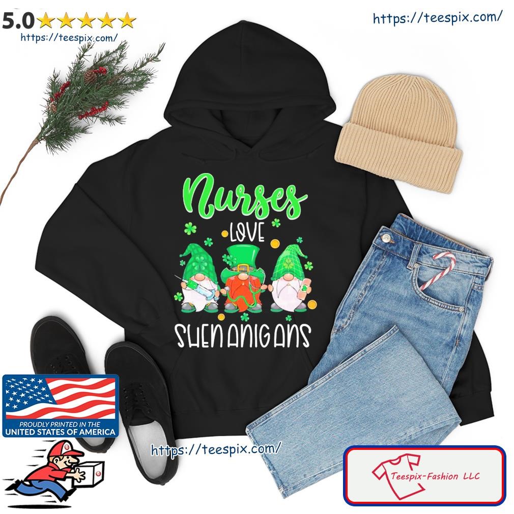 Nurses Love Shenanigans Funny Gnomes Nurse St Patrick’s Day Shirt hoodie.jpg