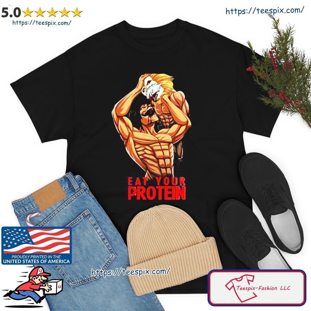 Official Eat Your Protein Attack On Titan Shirt