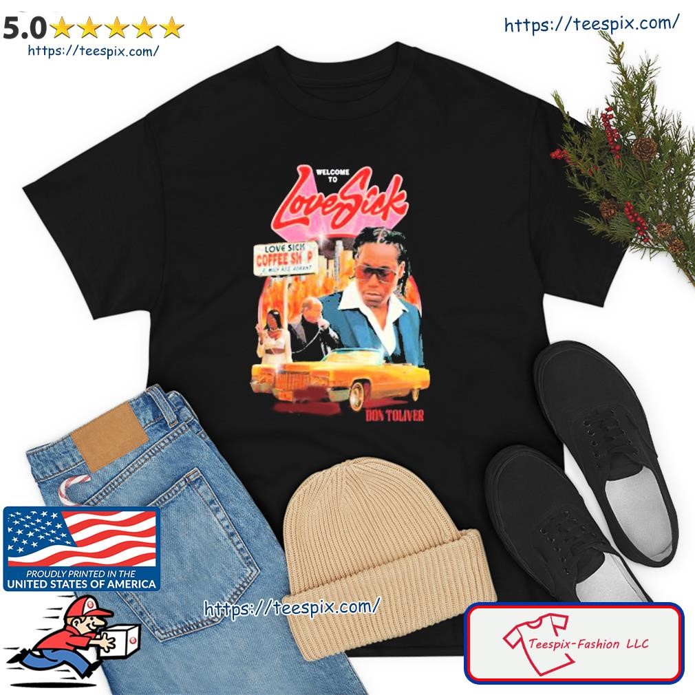 Official Lifeofadon Merch Welcome To Love Sick Don Toliver Movie Poster New Shirt